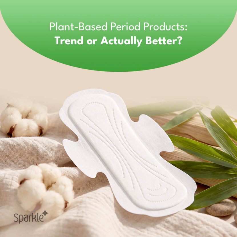 Plant-Based Period Products: Trend or Actually Better? Sparkle.sanitary-pad.