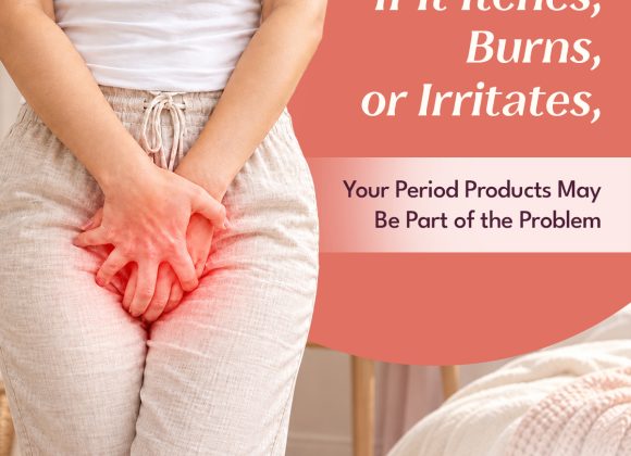 If It Itches, Burns, or Irritates, Your Period Products May Be Part of the Problem.Sparkle.sanitary-pad